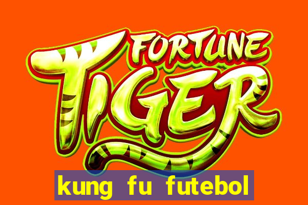 kung fu futebol clube filme completo dublado download via mega